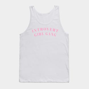 Introvert Girl Gang Tank Top